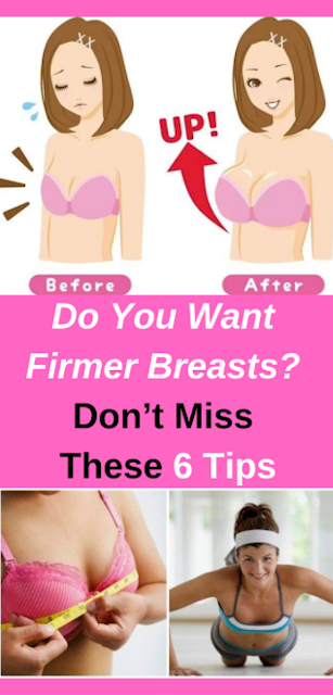 Do You Want Firmer Breasts? Don’t Miss These 6 Tips