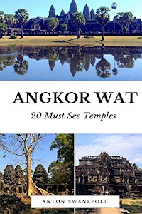 Angkor Wat: 20 Must see temples (Cambodia)