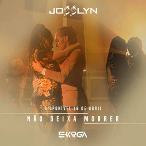 (Kizomba) Josslyn - Não Deixa Morrer (2018) 