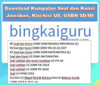 Download Kumpulan Soal dan Kunci Jawaban, Kisi-kisi US, USBN SD/MI-https://bingkaiguru.blogspot.com