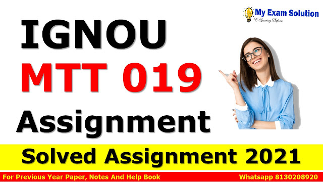 MTT 019 Solved Assignment 2021-22