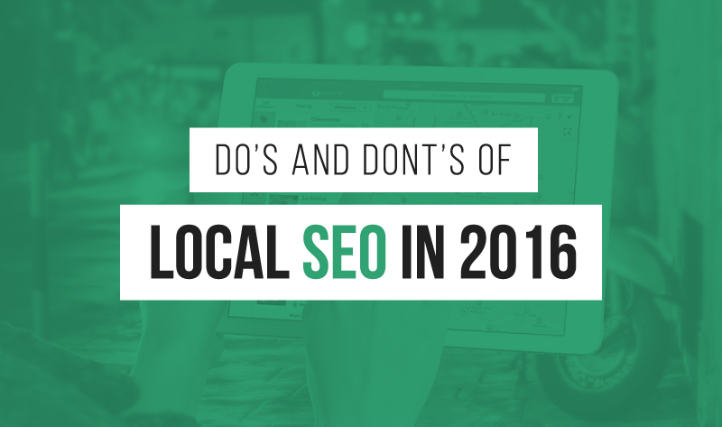 Do's And Dont's Of Local SEO In 2016 [Infographic]