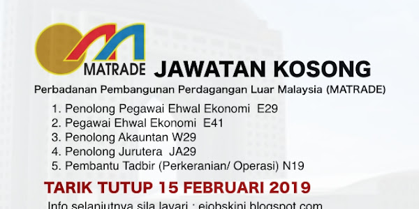 Jawatan Kosong MATRADE - 15 Februari 2019