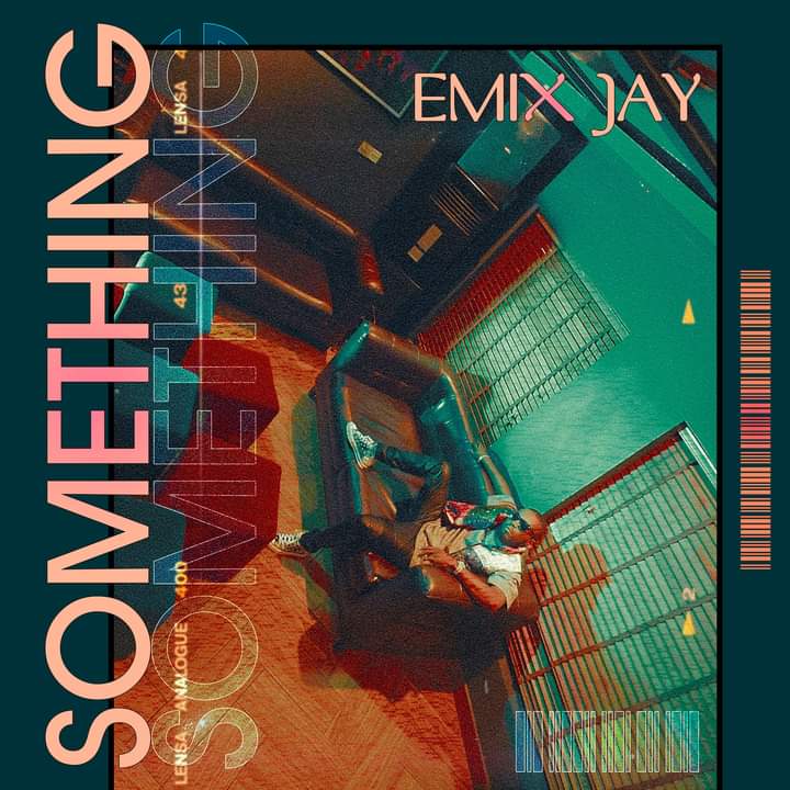 [Music] Emix Jay - Something