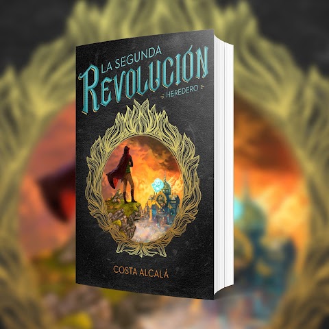 Reseña 09: La Segunda Revolución: Heredero - Costa Alcalá