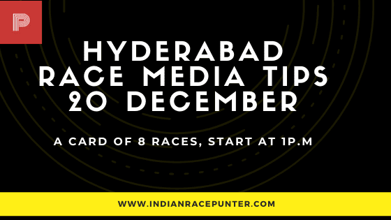 Hyderabad Race Media Tips 20 December