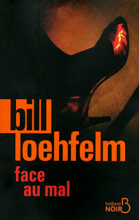 Face au mal Bill Loehfelm