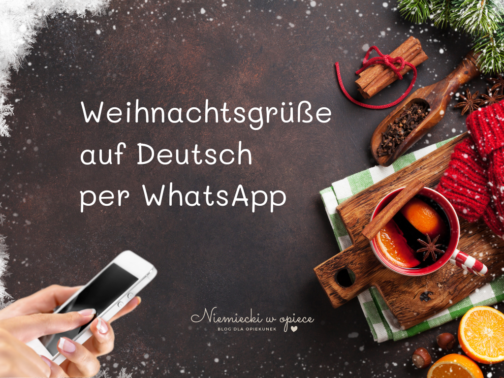 Weihnachtsgrüße auf Deutsch per Whatsapp, czyli krótkie życzenia świąteczne po niemiecku do wysłania przez WhatsApp