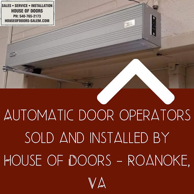 Automatic door operators sold and installed by House of Doors, Roanoke, VA