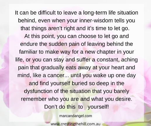 it can be difficult to leave a difficult situation behind but sometimes you have to let go and leave for your own health