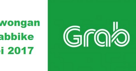 Lowongan Grabbike Mei 2017, Ayo Buruan Daftar !!! - Job Seeker