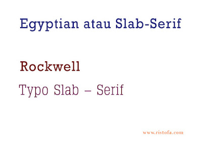 Egyptian atau Slab-Serif | ristofa.com