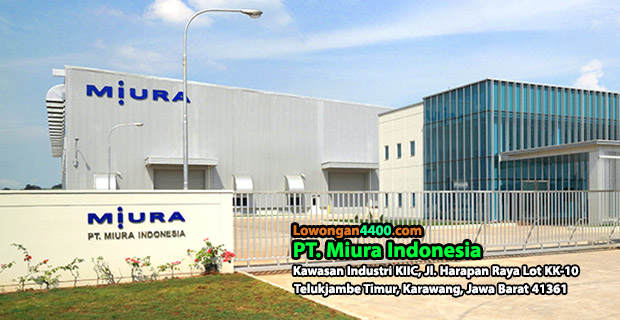 Lowongan Kerja PT. Miura Indonesia KIIC Karawang