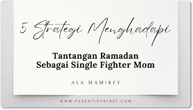 strategi ramadan single fighter mom