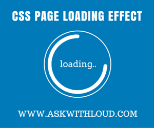 Add Css Page Loading Effect On Your Blog