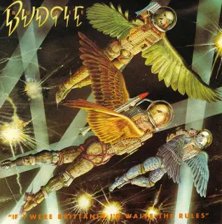 Budgie - If I were brittania I'd waive the rules (1976)