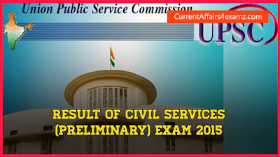 Result of Civil Services (Preliminary) Exam 2015