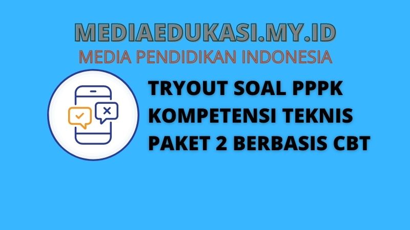 Soal Tryout PPPK Kompetensi Teknis Paket 2 Berbasis CBT | Tes Online