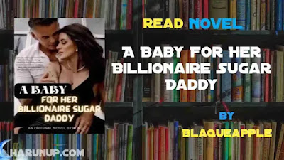 A Baby For Her Billionaire Sugar Daddy Novel