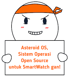 Asteroid OS, Open Source untuk jam pintar mu