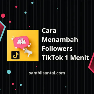 cara menambah followers tiktok