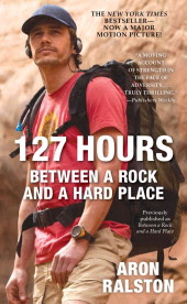 127 Hours Between a Rock and a Hard Place