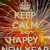 KEEP CALM AND HAPPY NEW YEAR