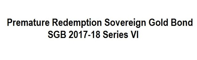 Premature Redemption Price SGB 2017-18 Series VI