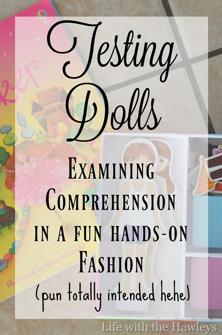 Testing Dolls For Comprehension- LIfe with the Hawleys