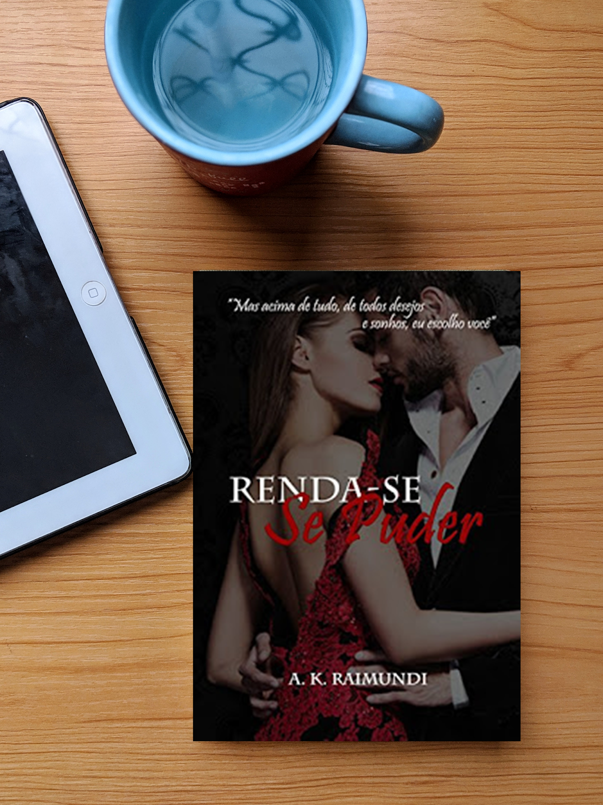 {De olho na Amazon} - Renda-se se puder - A. K. Raimundi