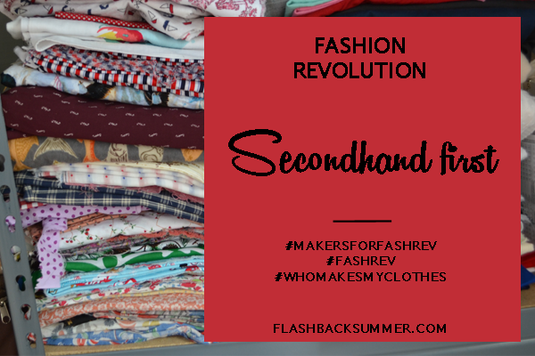 Flashback Summer: Fashion Revolution 2016 - Secondhand First