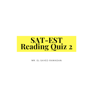 SAT-EST Reading Quiz 2