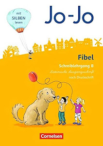 Jo-Jo Fibel - Allgemeine Ausgabe 2016: Schreiblehrgang B in Lateinischer Ausgangsschrift