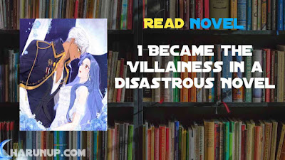 Read I Became the Villainess in a Disastrous Novel Full Episode