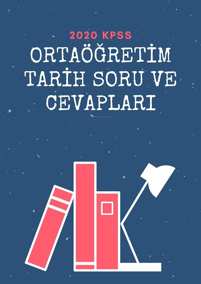 2020 KPSS Ortaöğretim Tarih Soru ve Cevapları