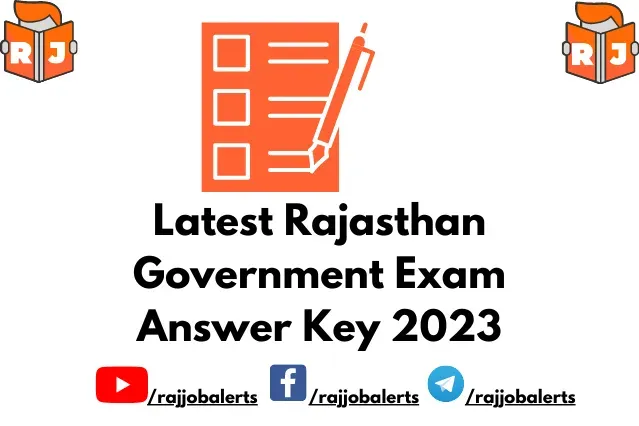 Latest Rajasthan Government Exam Answer Key 2023