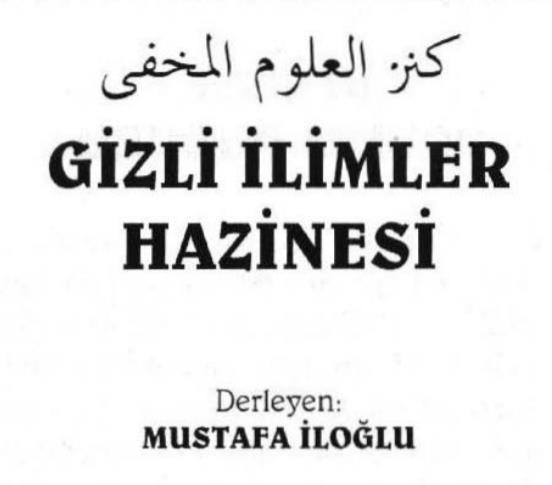 Mustafa İlogu - Gizli İlimler Hazinesi - PDF Kitap İndir