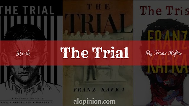 The Summary of the book The Trial by Franz Kafka