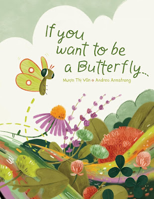Book cover of If You Want to Be a Butterfly