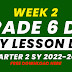 WEEK 2 GRADE 6 DAILY LESSON LOG Q2
