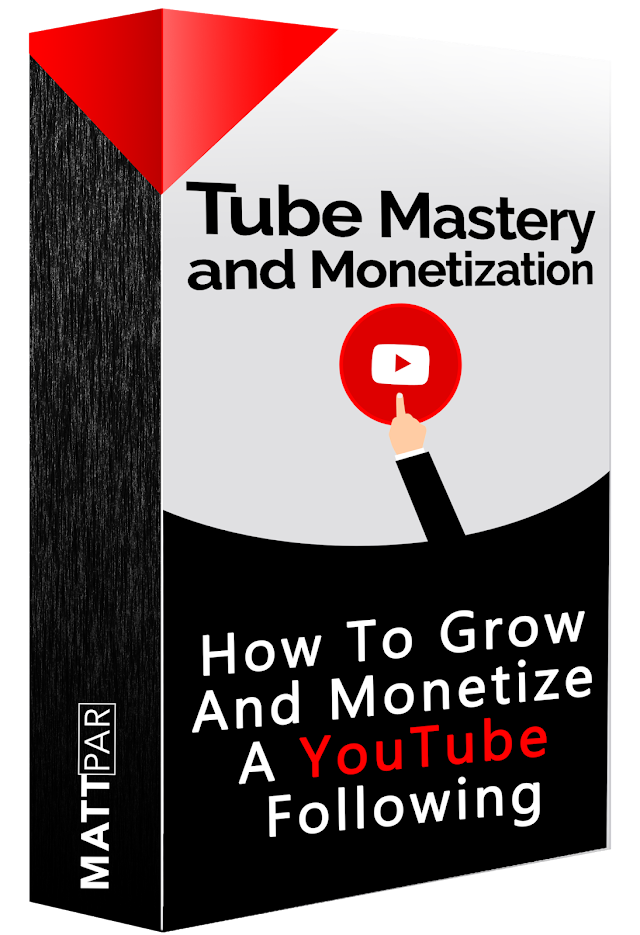 Tube Mastery and Monetization