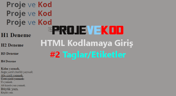 HTML Kodlamaya Giriş #2 Taglar/Etiketler