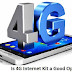 Is 4G Internet Kit a Good Option?