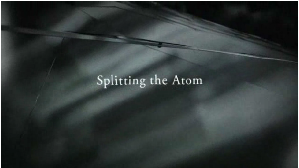 "Splitting the Atom"