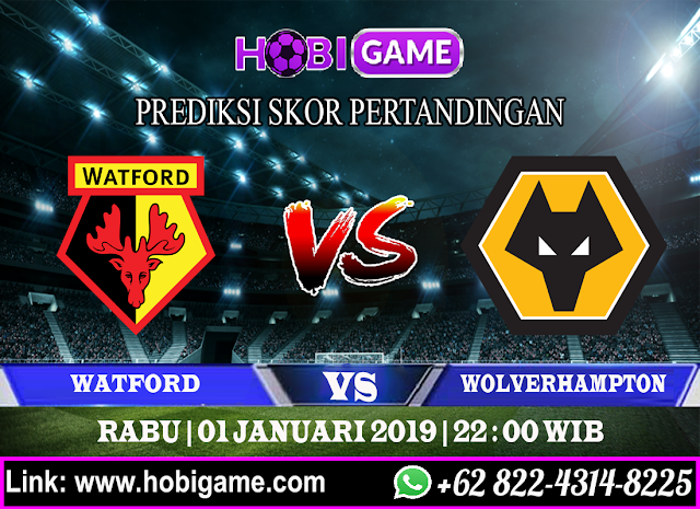 PREDIKSI WATFORD VS WOLVERHAMPTON 1 JANUARI 2020