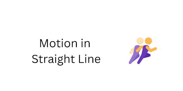Motion In a Straight Line