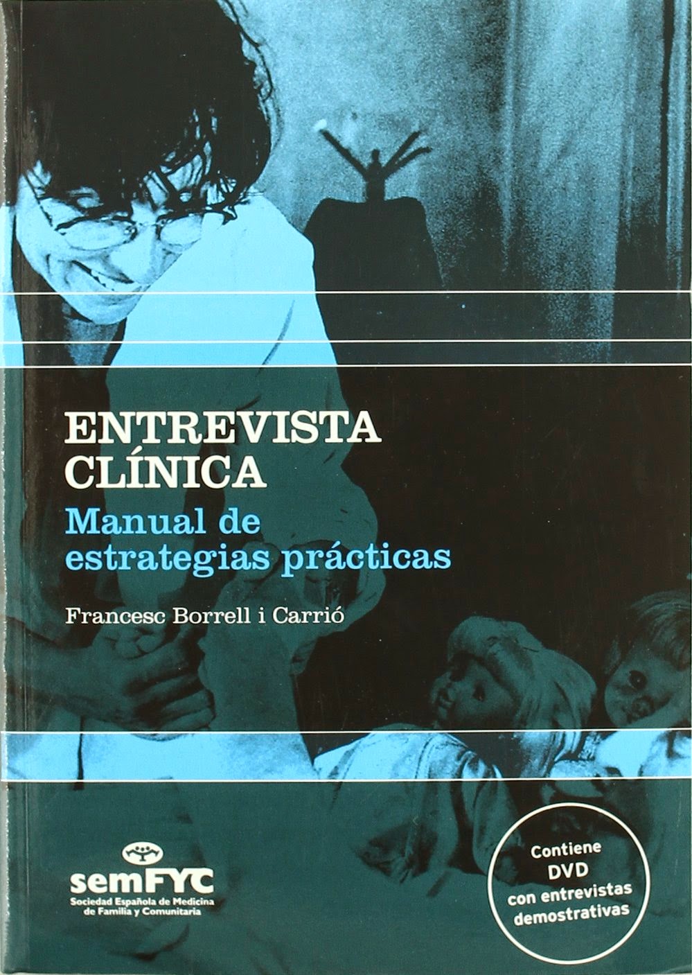http://www.semfyc.es/es/biblioteca/virtual/detalle/EntrevistaClinica/