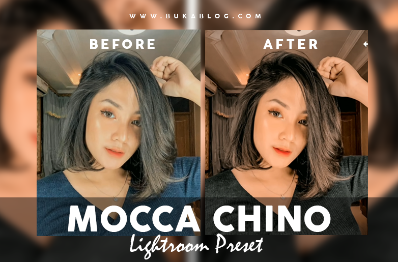 Hasil Menggunakan Preset Mocca Chino