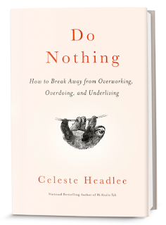 Review Buku "Do Nothing: How to Break Away from Overworking, Overdoing, and Underliving" ,  Book review Do Nothing, buku self improvement untuk remaja