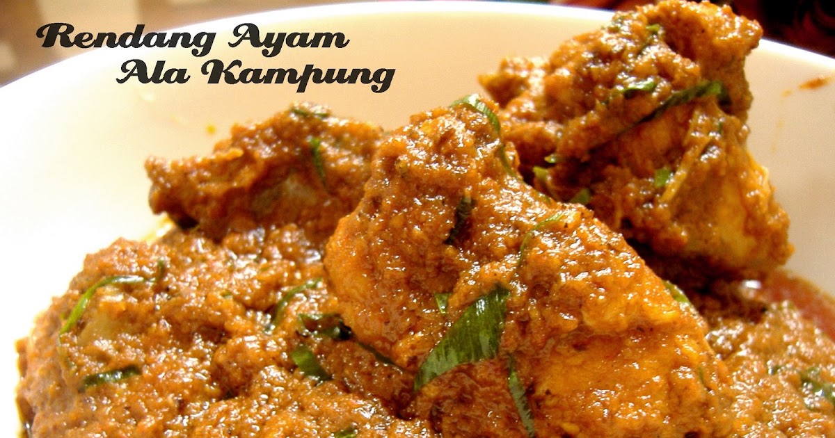 Home Sweet Home: Rendang Ayam Ala Kampung